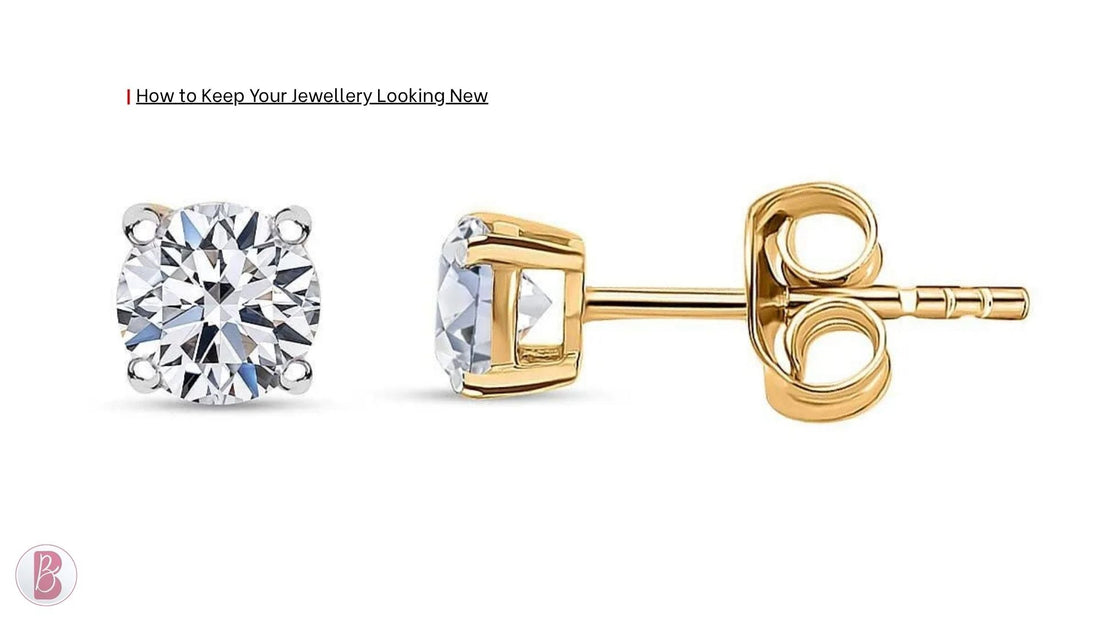 Jewellery Care Guide 2026: How to Keep Your Jewellery Looking New